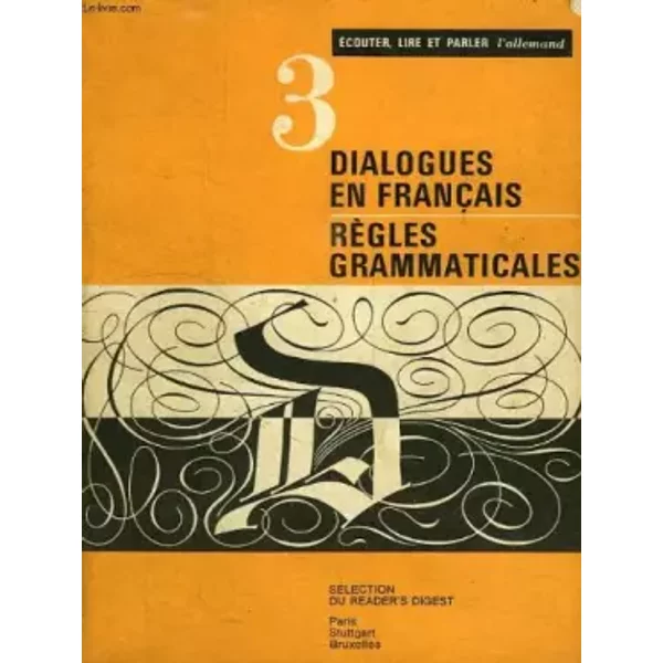 Dialogues en francais, 3, regles grammaticales - COLLECTIF