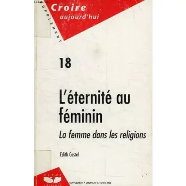 L'eternite Au Feminin, La Femme Dans Les Religions - Edith Castel-image