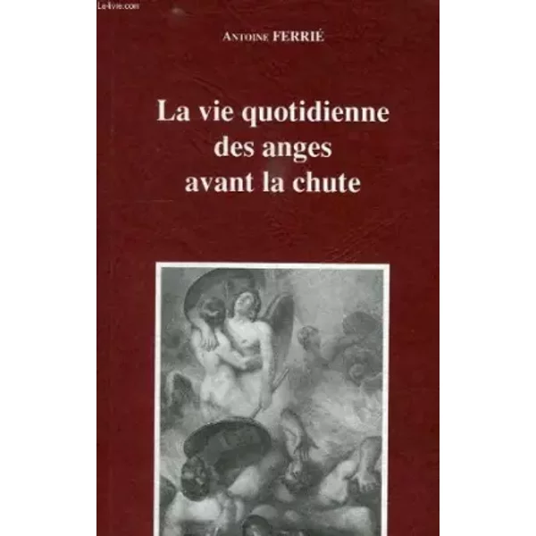 La Vie Quotidienne Des Anges Avant La Chute - Ferrie Antoine-image