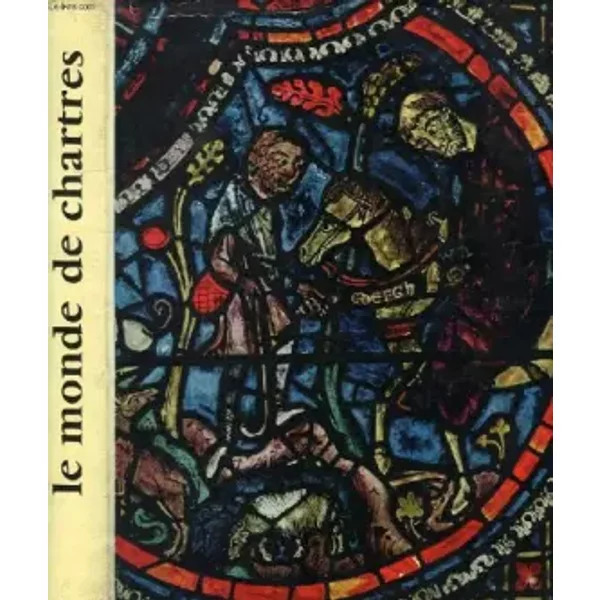 Le monde de chartres - BELZEAUX PIERRE PEGUY CHARLES