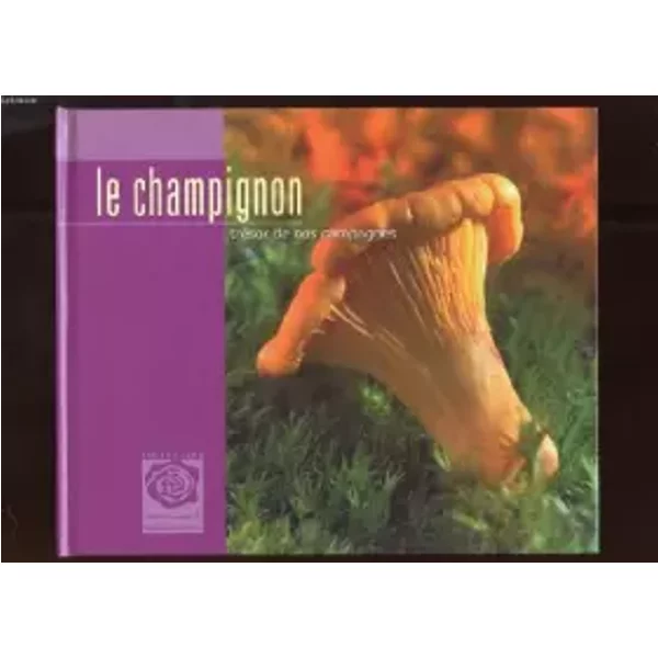 Le Champignon, Tresor De Nos Campagnes - Collectif-image