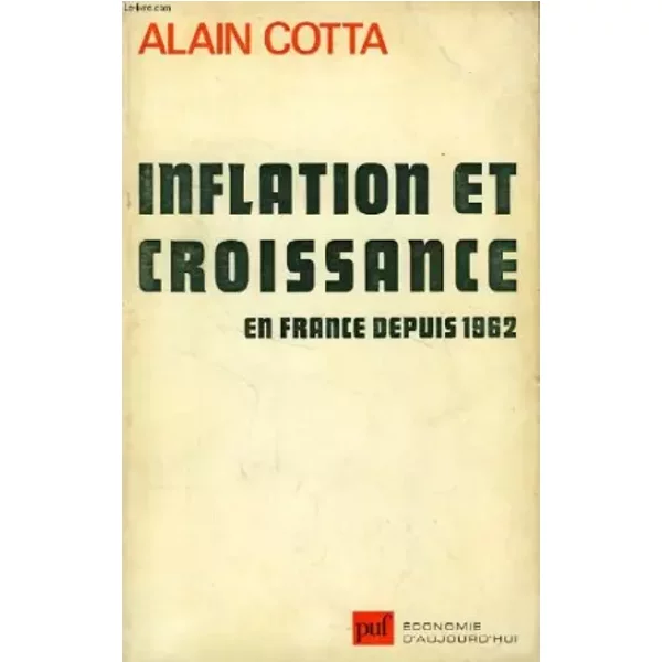 Inflation Et Croissance En France Depuis 1962 - Cotta Alain-image