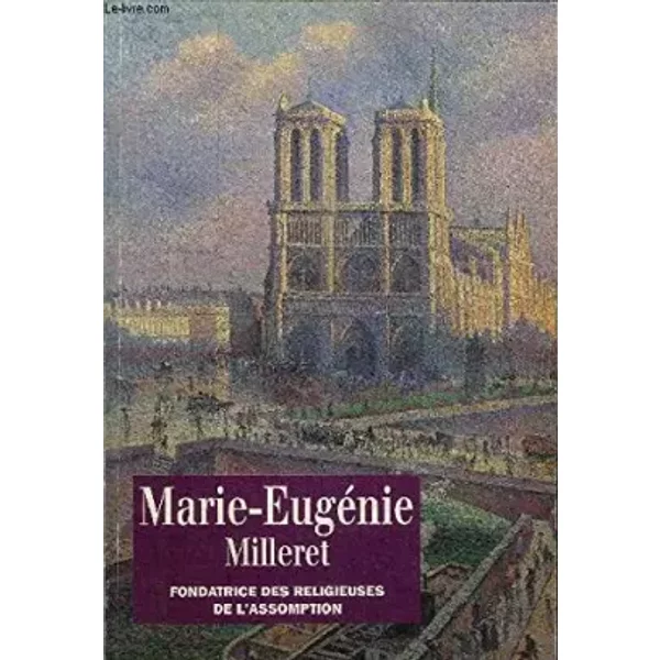 Marie-EugéNie Milleret - Fondatrice Des Religieuses De L'assomption - 1817-1898 - Anonyme-image