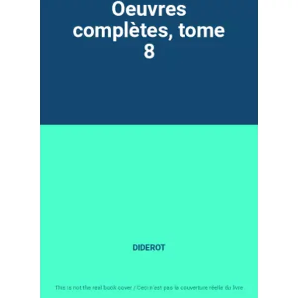 Oeuvres complètes, tome 8 - DIDEROT