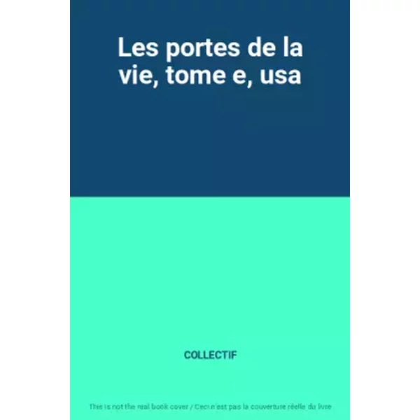 Les Portes De La Vie, Tome E, Usa - Collectif-image