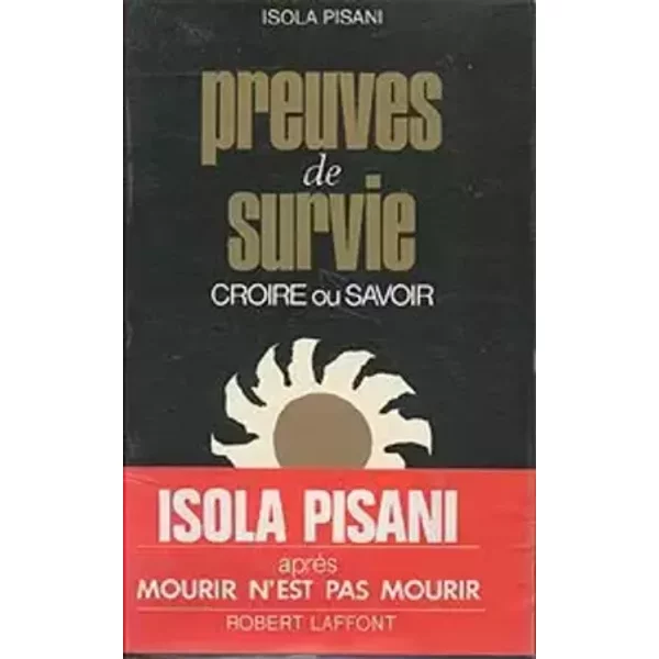 Preuves de survie croire ou savoir - Pisani Isola
