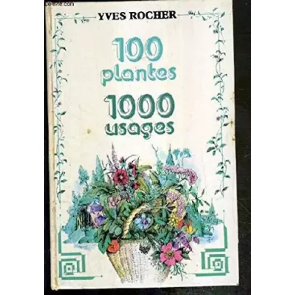 100 Plantes - 1000 Usages. - Rocher Yves-image
