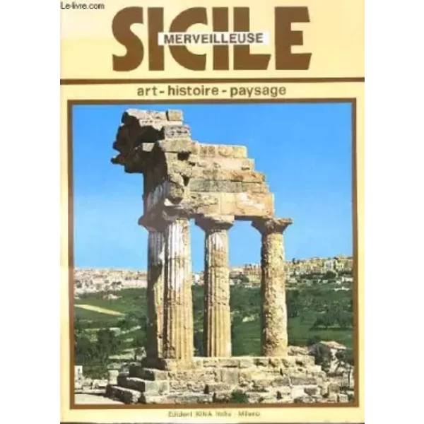 Sicile Merveilleuse. Art-Histoire-Paysage - Collectif-image