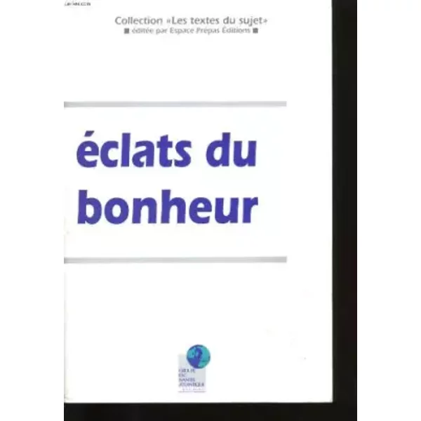 Eclats Du Bonheur. - Collectif-image