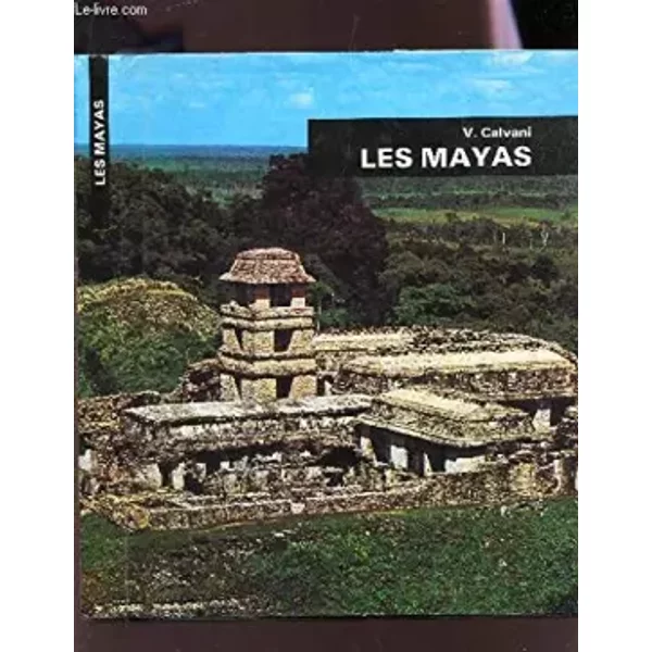 Les mayas - Calvani