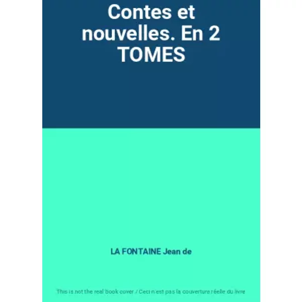 Contes Et Nouvelles. En 2 Tomes - La Fontaine Jean De-image