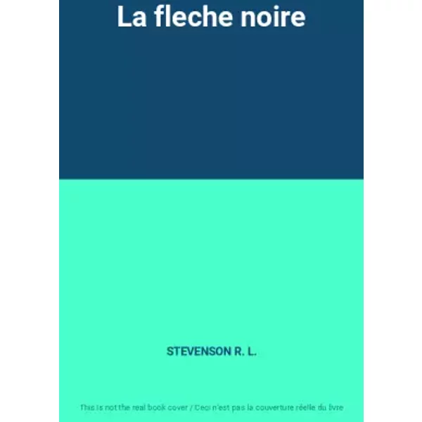 La Fleche Noire - Stevenson R. L.-image