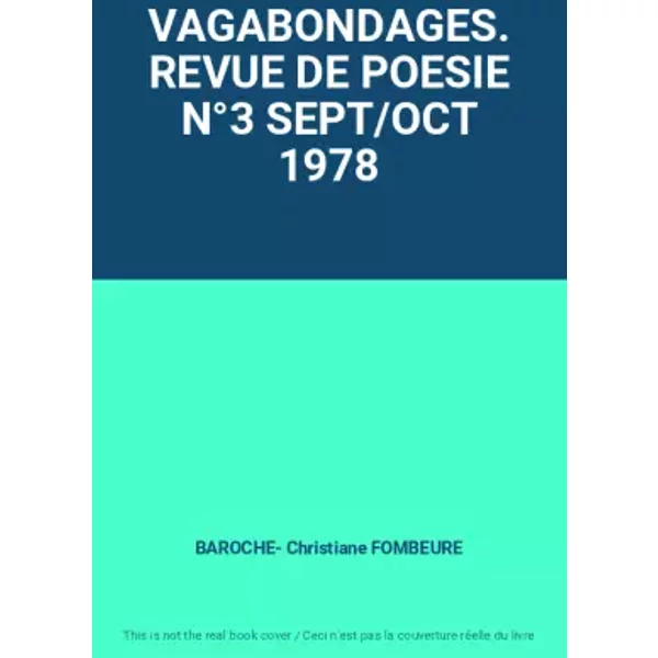 VAGABONDAGES. REVUE DE POESIE N°3 SEPT/OCT 1978 - BAROCHE- Christiane FOMBEURE