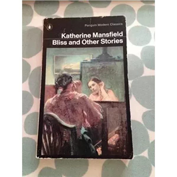Bliss And Other Stories. - Mansfield Katherine-image