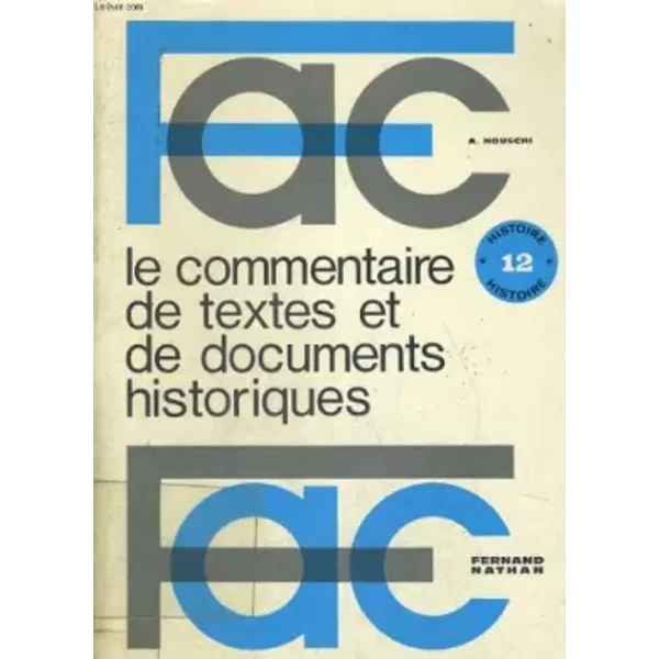 LE Commentaire DE Textes ET DE Documents Historiques - A. Nouschi-image