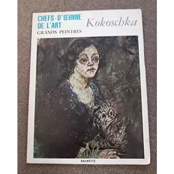 CHEFS-D'OEUVRE DE L'ART, GRANDS PEINTRES, N°60 - OSKAR KOKOSCHKA - COLLECTIF