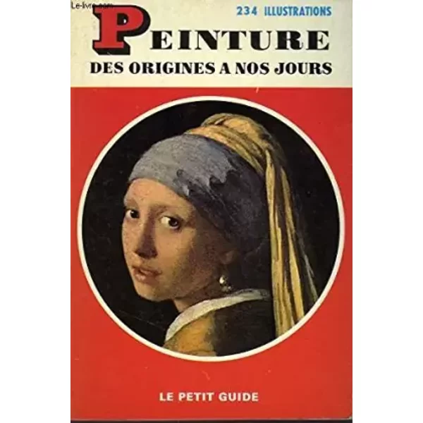 Peinture Des Origines A Nos Jours - Monnier GenevièVe-image