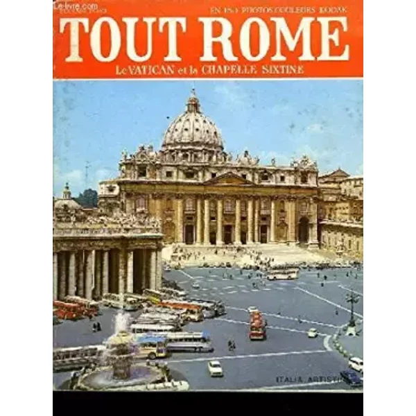 TOUT ROME LE VATICAN ET LA CHAPELLE SIXTINE - PUCCI EUGENIO