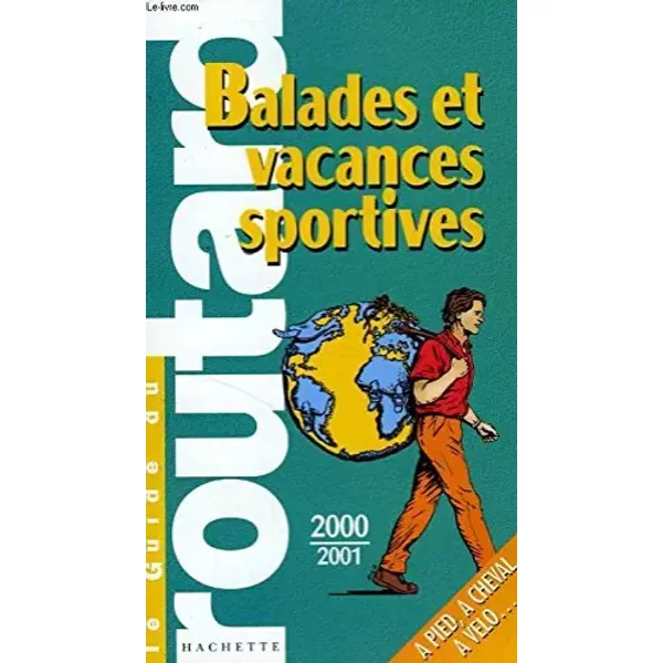 Le Guide Du Routard 2000/2001: Balades Et Vacances Sportives - Collectif-image