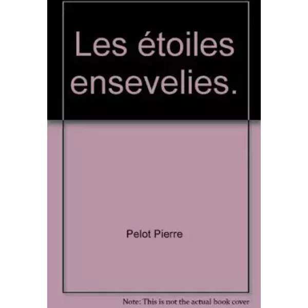 Les éToiles Ensevelies. - Pelot Pierre-image