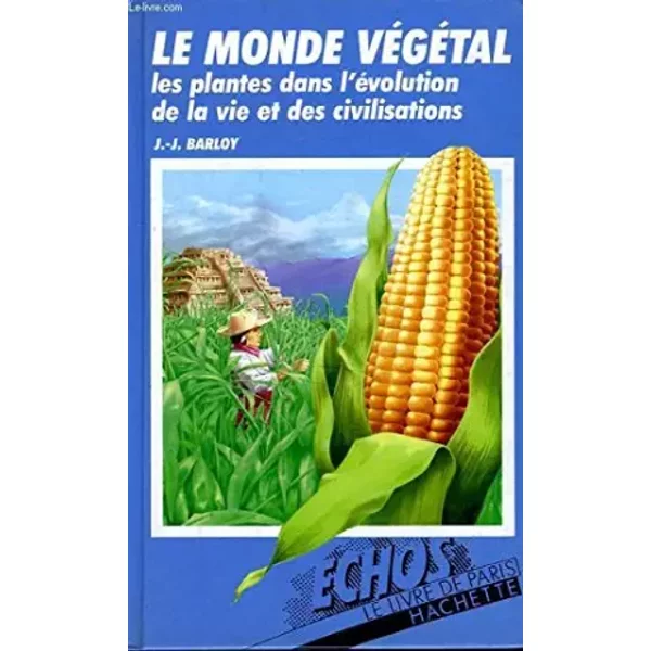 Le Monde Vegetal, Les Plantes Dans L'evolution De La Vie Et Des Civilisations-image