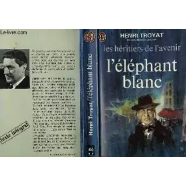 Les Heritiers De L'avenir "L'elephant Blanc" - Tome 3 - Henri Troyat-image