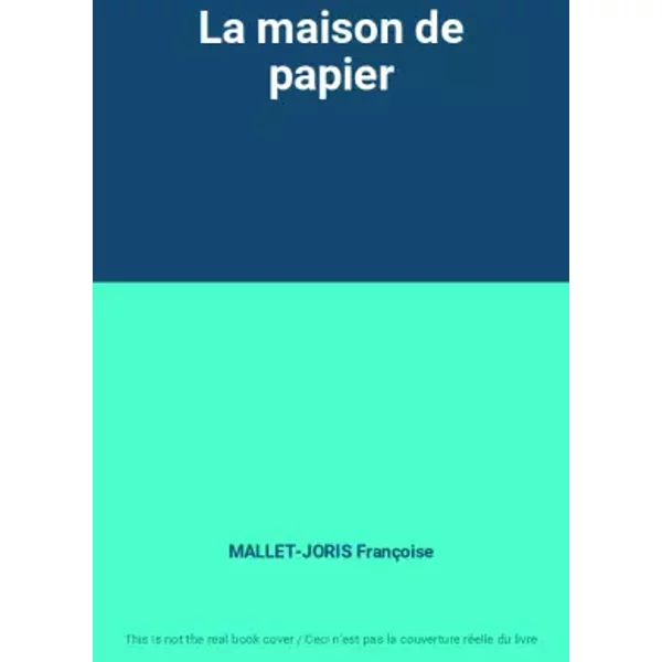 La Maison De Papier - MALLET-JORIS FrançOise-image