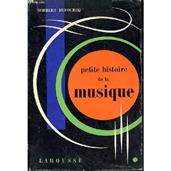Petite Histoire De La Musique - Dufourcq Norbert-image