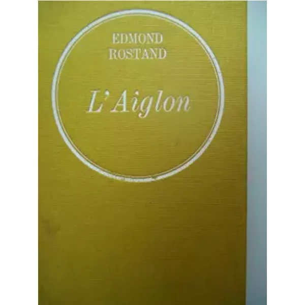 L'aiglon. Drame en 6 actes, envers - ROSTAND Edmond