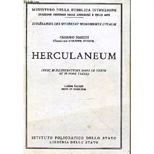 Herculaneum. Avec 10 illustrations dans le texte et 78 hors-texte - MAIURI Amedeo