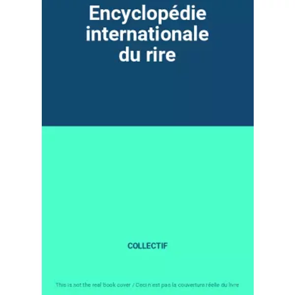 EncyclopéDie Internationale Du Rire - Collectif-image