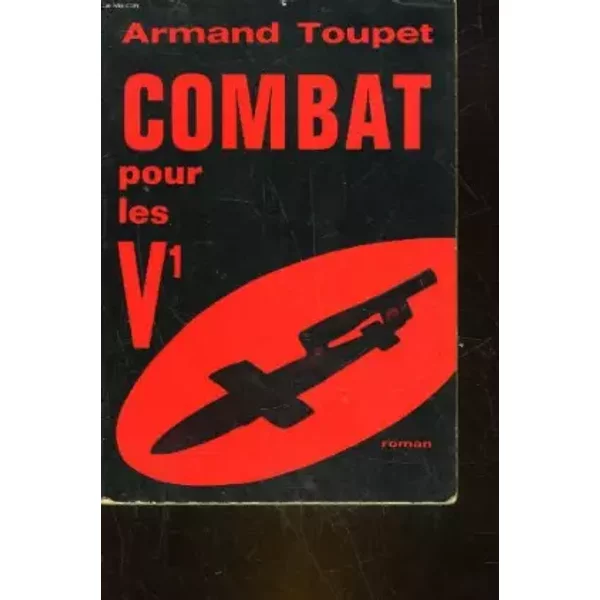 Combat Pour LES V. 1. - Toupet Armand-image