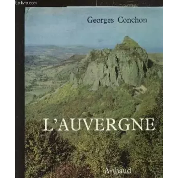 L'auvergne - CONCHON Georges