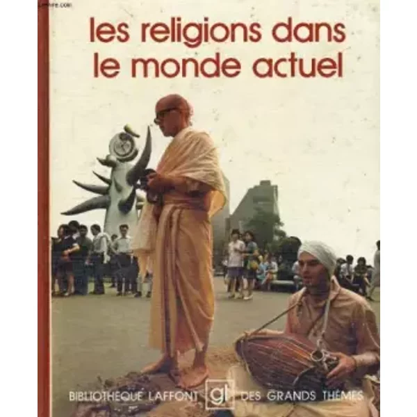 Les Religions Dans Le Monde Actuel. Bibliotheque Laffont Des Grands Themes N° 64 - Inconnu-image