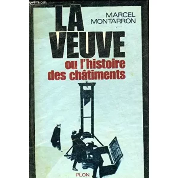 La Veuve Ou L'histoire Des Chatiments - Montarron Marcel-image