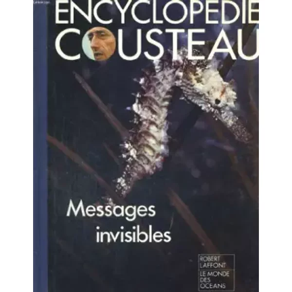 Encyclopedie Cousteau. Messages Invisibles. - Collectif-image