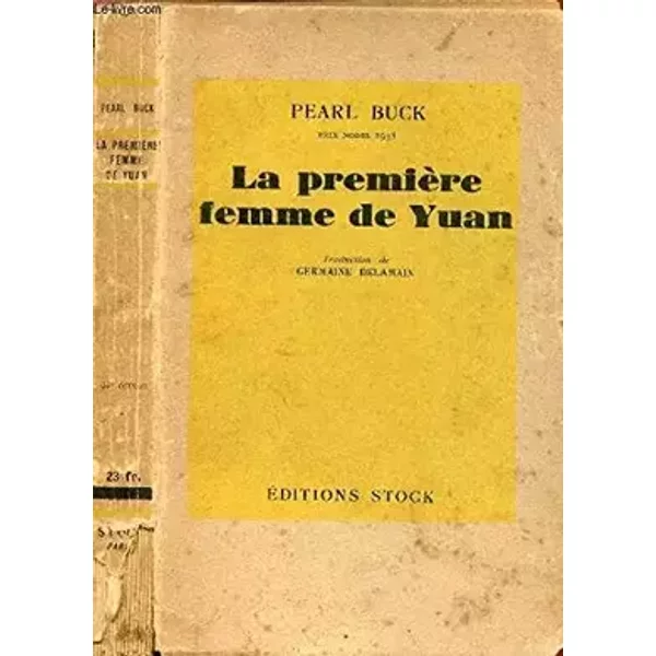 LA PREMIERE FEMME DE YUAN - BUCK PEARL