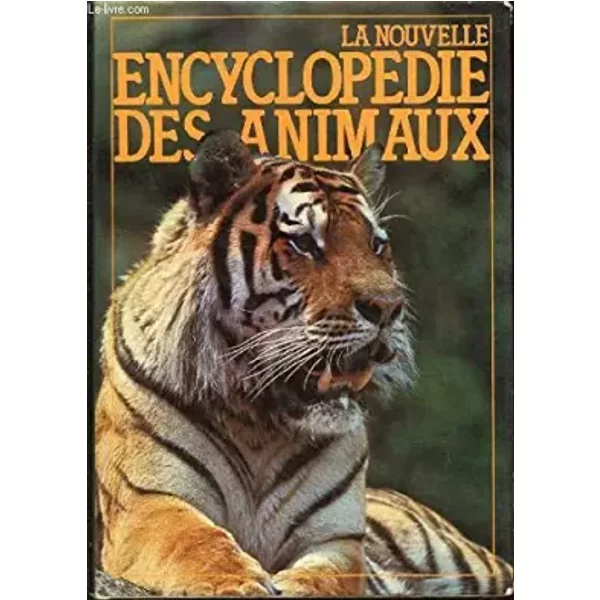 LA NOUVELLE ENCYCLOPEDIE DES ANIMAUX. - COLLECTIF