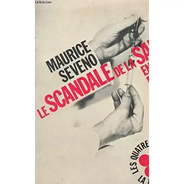 Le Scandale De La Sante En France - Seveno Maurice-image