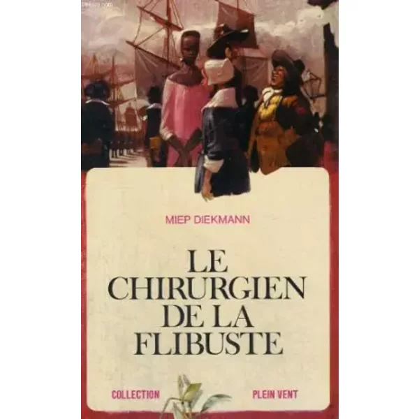 Le Chirurgien De La Flibuste - Diekmann Miep-image