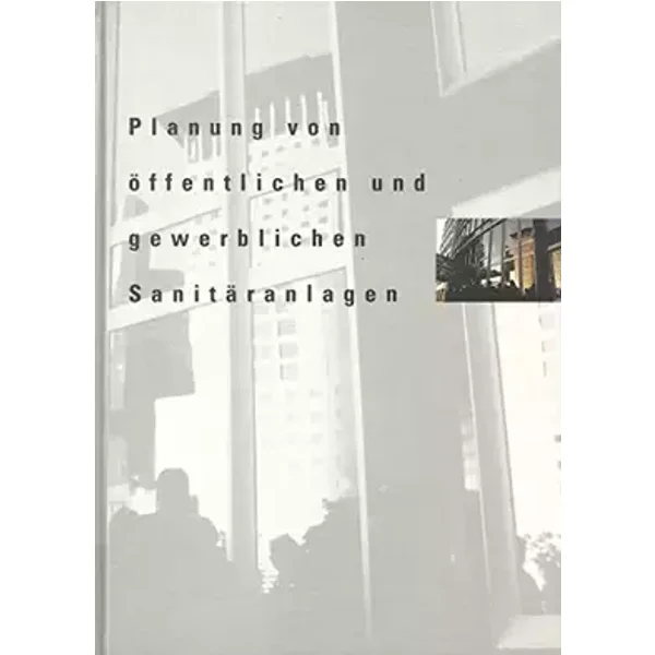 Planung von öffentlichen und gewerblichen Sanitäranlagen - AQUA Butzke Werke