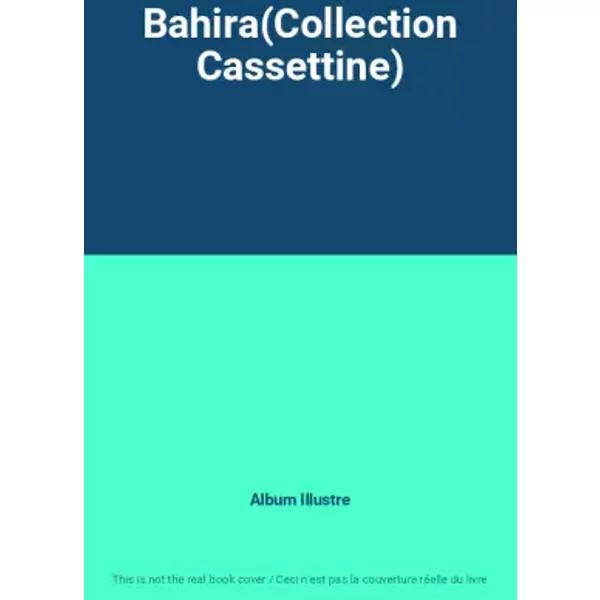 Bahira(Collection Cassettine) - Album Illustre-image