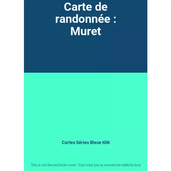 Carte de randonnée : Muret - Cartes Séries Bleue IGN