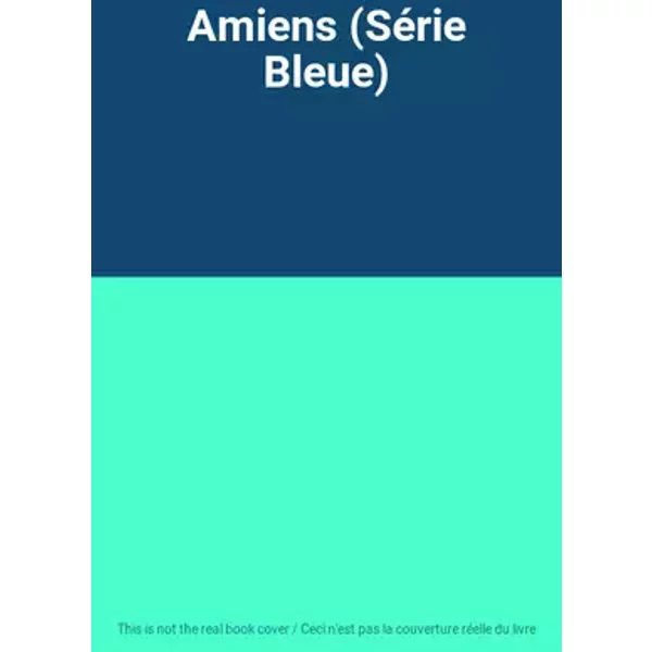 Amiens (Série Bleue)