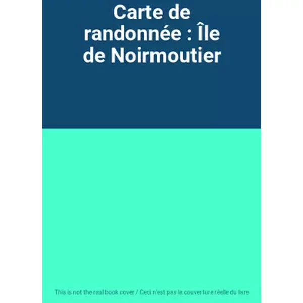 Carte de randonnée : Île de Noirmoutier