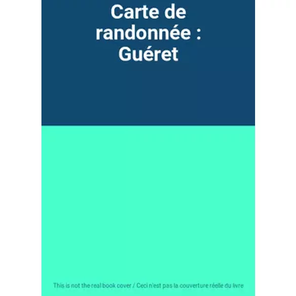 Carte de randonnée : Guéret