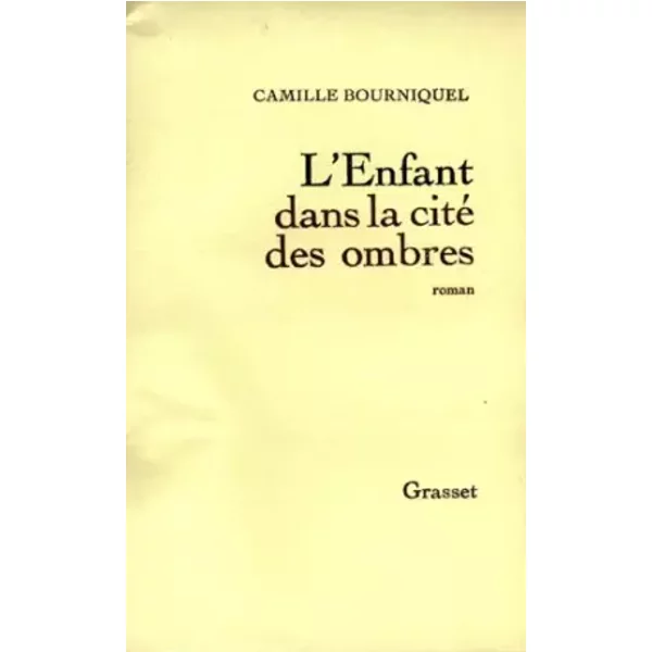 L'enfant Dans La Cite Des Ombres - Bourniquel Camille-image