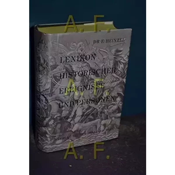 Lexikon historischer Ereignisse und Personen in Kunst, Literature und Musik - unknown author
