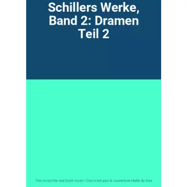 Schillers Werke, Band 2: Dramen Teil 2-image