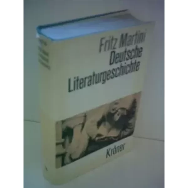 Deutsche Literaturgeschichte: Von Den Angangen Bis Zur Gegenwart - Fritz Martini-image